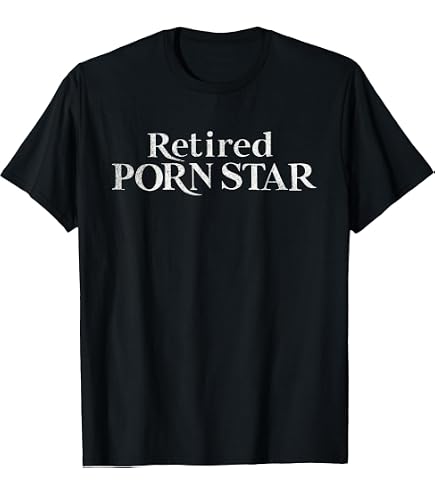 Amazon.com: Retired Porn Star Funny Gag Design T-Shirt : Clothing